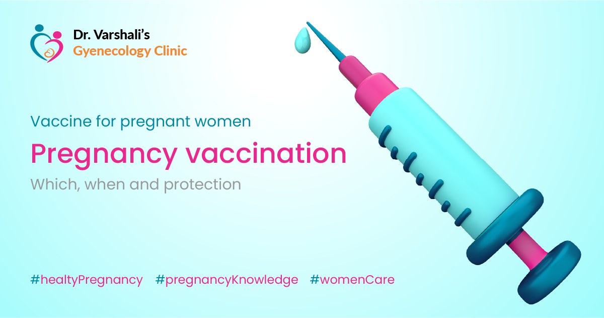 Vaccine for pregnant woman - TT injection and pregnancy vaccination